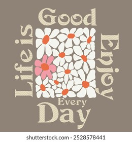 Have a good day lettering text with flowers on a white background. Vector Illustration