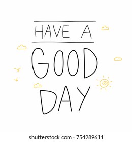 Have a good day word vector illustration doodle style