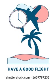 Have a good flight.  EPS 10.  
Flat vector illustration  Isolated on white background