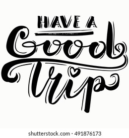 have a good trip images stock photos  vectors  shutterstock