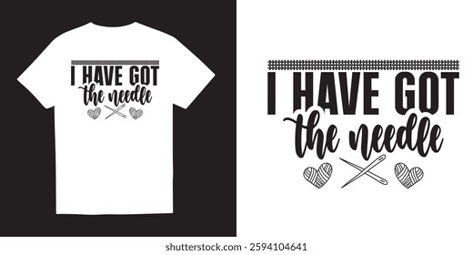 I have got the needle crochet tshirt design, Crochet quotes design,Hook tshirt idea, Knitting vector, yarn vector, Cricut,Silhouette, crochet design bundle