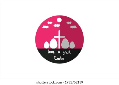 Have a great easter. text  Icon with cross and egg Design Art Concept Vector Illustration Ideal material for gift, DIY, greeting cards, quotes, blogs, posters and more.