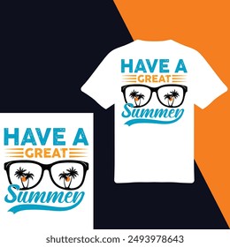 
Have A Great Summer.T-shirt Design. Vector Illustration.