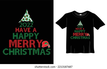Have a happy merry Christmas T-Shirt Design Template for Christmas Celebration. Good for Greeting cards, t-shirts, mugs, and gifts. For Men, Women, and Baby clothing