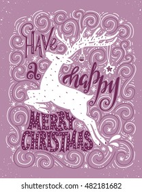 Have a Happy Merry Christmas.Inspirational quote.Hand drawn illustration with hand lettering. 