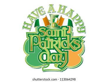 Have a Happy St Patricks Day with hat, Irish flags and shamrock editable vector graphic