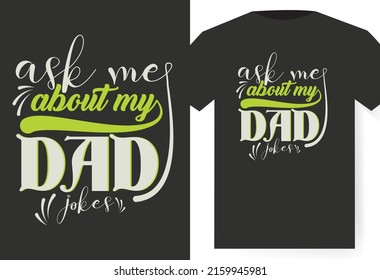 I have a hero a call him dad T-shirt design, typography vector father's quote t-shirt design.