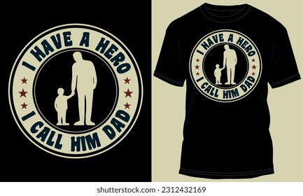 I Have A Hero I Call Him Dad