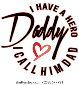 I Have a Hero Daddy Father's Day Greeting Card