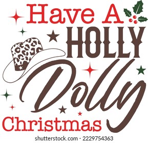 have a holly dolly christmas,western christmas, Cowboy Hat Pink design 06 svg