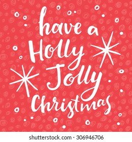 Have A Holly Jolly Christmas Card, White And Red Colors.