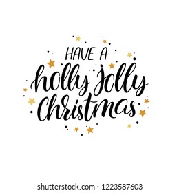 Have a holly jolly Christmas. Cute handwriting Christmas greeting card