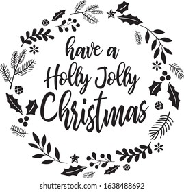 Have A Holly Jolly Christmas Christmas Greeting in a Banner