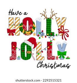 Have a holly jolly Christmas. Hand drawn doodle text with Santa hat, antler, gifts and garlands. Christmas design for poster, banner, t shirt, card, flyer. Vector illustration