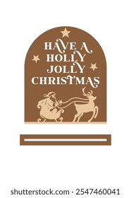 Have a Holly Jolly Christmas laser cut design, Wood cut template 