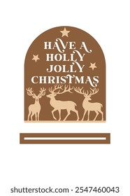 Have a Holly Jolly Christmas laser cut design, Wood cut template 