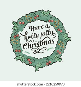 Have A Holly Jolly Christmas Lettering With Xmas Wreath Against Pastel Blue Background.