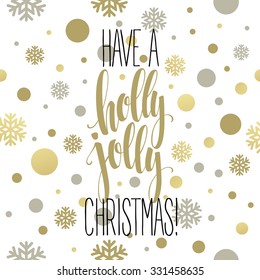 Have a holly jolly Christmas. Lettering  vector illustration EPS10