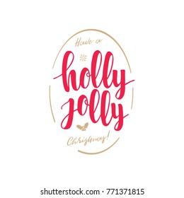 Have a Holly Jolly Christmas Lettering