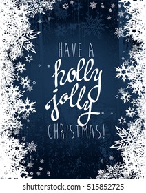 'Have a holly jolly Christmas' with lots of snowflakes on dark blue background.