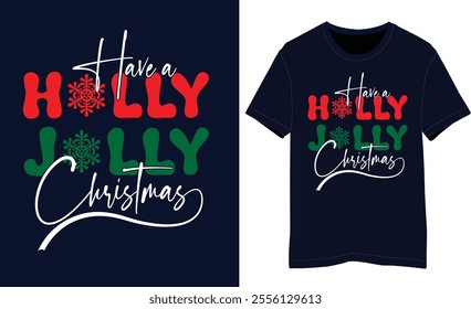 Have a Holly Jolly Christmas T-shirt Design