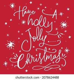 have a holly jolly christmas typeface script print vector, whimsical retro cool wallpaper, fashion print, textile pattern, scrapbooking, invitation, christmas card, decoration, wrapping paper, sticker