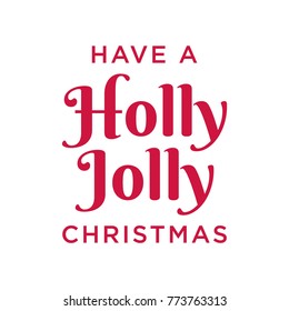 Have a Holly Jolly Christmas Vector Text Background