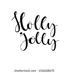 Have a Holly Jolly Merry Christmas. Typographical background . Holly Jolly. vector illustration. Happy New Year Grunge Design. Congratulation message.
