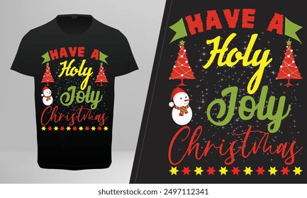 Have A Holy Joly Christmas T-Shirt Vector Design