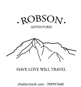 Have love will travel. Mountains. Robson. Print design. Vector illustration.