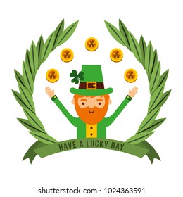 have a lucky day leprechaun golden coins clover