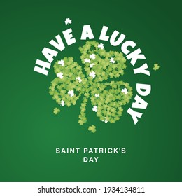 Have a lucky day Saint Patricks Day sticker label design three leaf clovers on green background