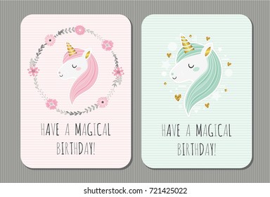 Have A Magical Birthday. Cute Vector Birthday Cards With Unicorns.  Fairytale. Dream. Fantasy. Magic.