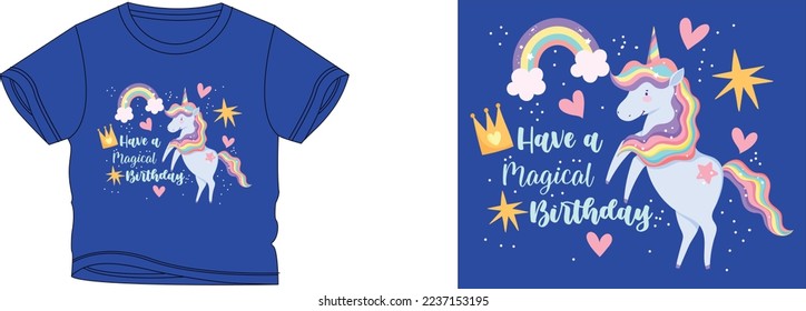Have a magical birthday of unicorn t-shirt design background color is a blue and t-shirt color is a blue beautiful color and beautiful design