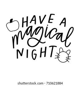 Have a magical night