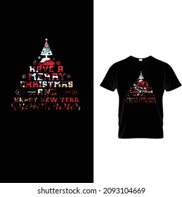 Have a merry Christmas and happy new year  t-shirt Design