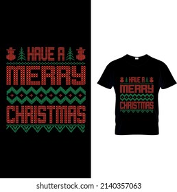 
Have a merry Christmas typography t-shirt design Vector Image