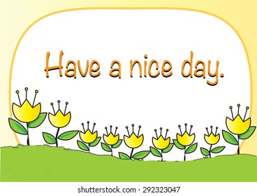 have a nice day