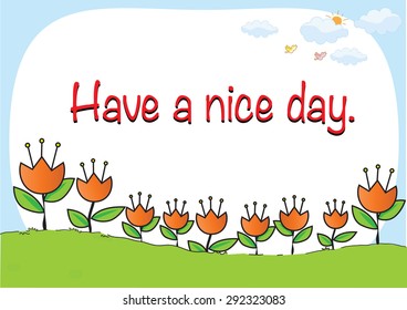 have a nice day