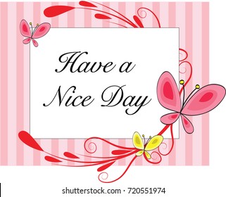 have a nice day