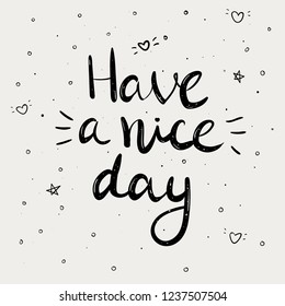 Have a nice day calligraphy text
