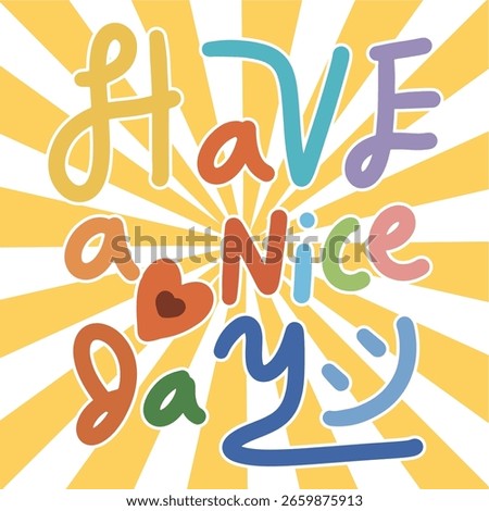 Have a Nice Day Cute Handwriting