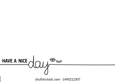 Have a nice day Enjoy and Chill Just relax text hand drawn Summer holiday slogan text quote line pattern handwritten banner