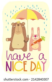 Have a nice day greeting card with cute bear and bunny