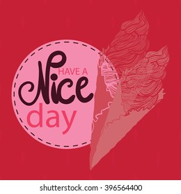 have a nice day greeting card , vector abstract decorative background wallpaper