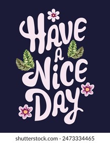 Que tengas un buen día. Letras dibujadas a mano
