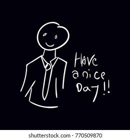 Have a nice day hand drawn greeting card.