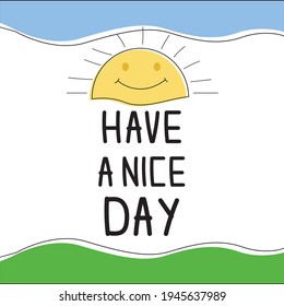 have a nice day ,handwriting
