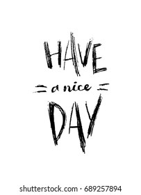 Have a nice day lettering 