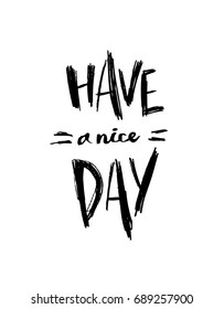 Have a nice day lettering 